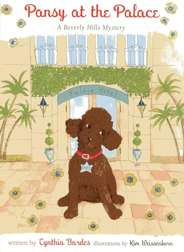 Pansy at the Palace: A Beverly Hills Mystery (Pansy the Poodle Mystery Series)