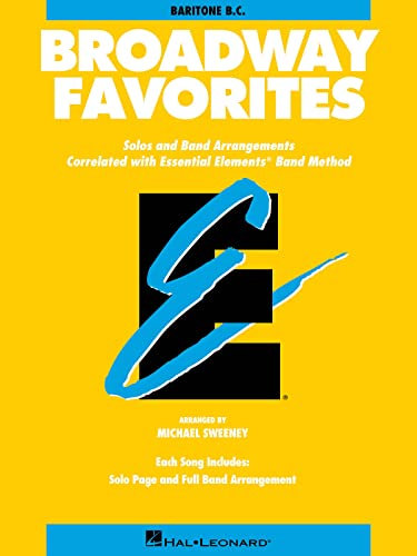 Essential Elements Broadway Favorites (Baritone BC. Blasorchester. Einzelstimme