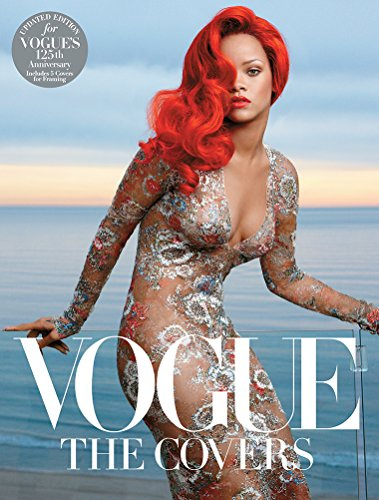 Vogue: The Covers: Updated Edition for Vogue's 125th Anniversary. Foreword by Hamish Bowles (Vogue Collection)