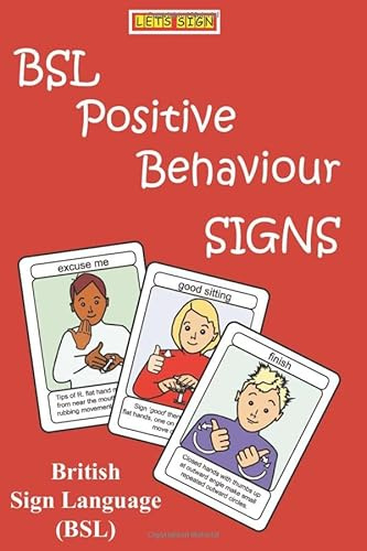 BSL Positive Behaviour Signs: British Sign Language (LET'S SIGN)