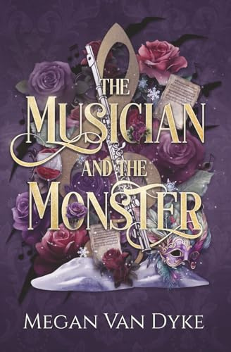 The Musician and the Monster: A gothic Beauty and the Beast retelling