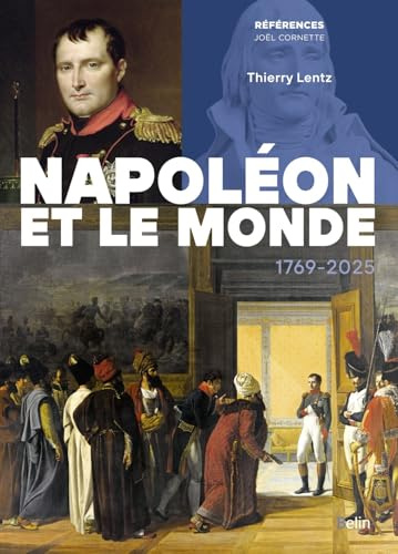 Napoléon et le monde: 1769-2025