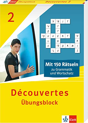 Découvertes 2 (ab 2020) - Übungsblock: 150 Rätsel zu Grammatik und Wortschatz (Découvertes. Ausgabe 1. oder 2. Fremdsprache ab 2020)