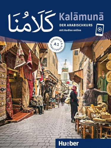 Kalāmunā A1: Der Arabischkurs / Kursbuch und Arbeitsbuch mit Audios online