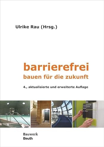 barrierefrei: bauen für die zukunft (Bauwerk)