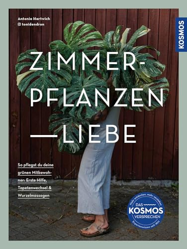 Zimmerpflanzenliebe: So pflegst du deine grünen Mitbewohner: Erste Hilfe, Tapetenwechsel & Wurzelmassagen