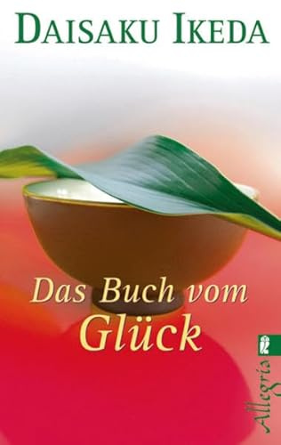 Das Buch vom Glück (Ullstein Esoterik)