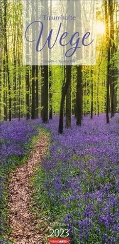 Traumhafte Wege Kalender 2023. Langer Foto-Wandkalender XXL Natur-Kalender 2023 mit atemberaubenden Landschafts-Fotos und inspirierenden Zitaten. 33x68 cm. Hochformat.