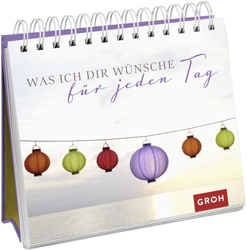 Was ich dir wünsche für jeden Tag: Spiralaufsteller | Dekorativer Aufsteller mit liebevollen Zitaten und Sprüchen als kleines Geschenk für Lieblingsmenschen