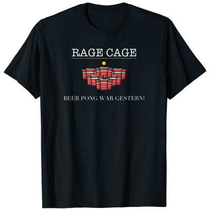 Rage Cage - Bierpong war gestern lustiger Party Spruch T-Shirt