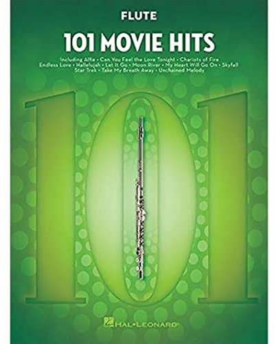 101 Movie Hits: Flute | Notenbuch für Flöte | Instrumentales Songbook für Alle Levels | Inklusive My Heart Will Go On, Mission Impossible, Eye of the Tiger, The Pink Panther, Skyfall