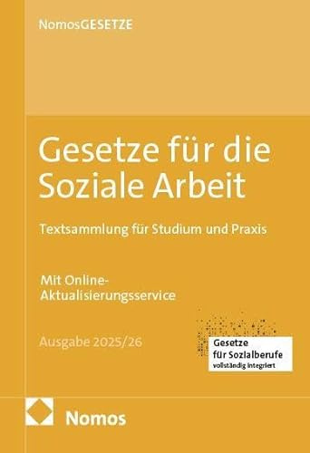 Gesetze für die Soziale Arbeit: Textsammlung für Studium und Praxis