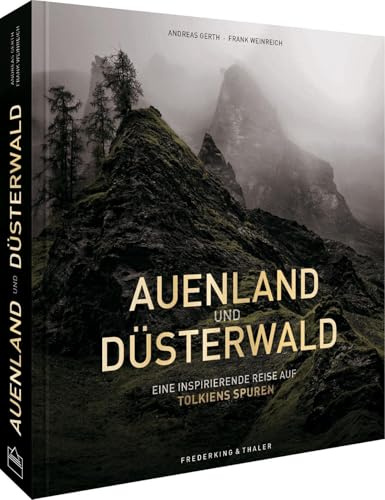 Fantasy Bildband – Auenland und Düsterwald: Eine fotografische Reise durch Mittelerde inspiriert von Tolkiens Legenden.: Eine fotografische Reise ... und der neuen Serie “Die Ringe der Macht”.