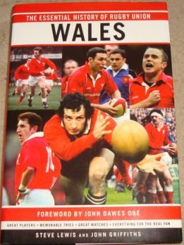 ESSENTIAL HISTORY OF RUGBY UNION. WALES