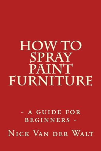 How to spray paint furniture: a guide for beginners