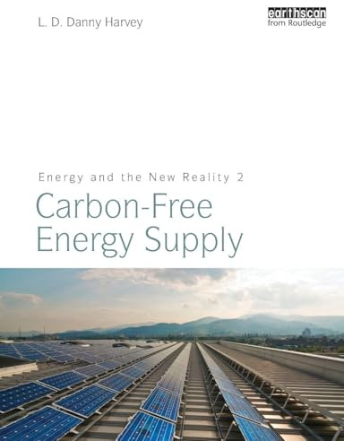 Energy and the New Reality 2: Carbon-free Energy Supply