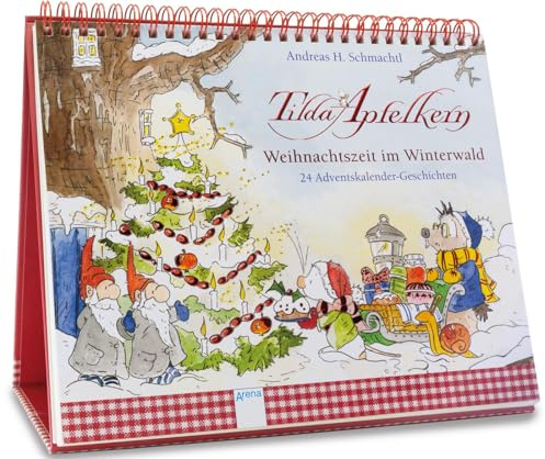 Tilda Apfelkern. Weihnachtszeit im Winterwald: 24 Adventskalender-Geschichten. Ein Adventskalender zum Aufstellen. Ab 3 Jahren