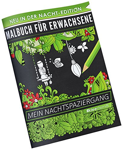 Malbuch für Erwachsene: Mein Nachtspaziergang (A4 Nacht Edition, 40+ Ausmalbilder, Ideal für Neon & Glitzerstifte, Kleestern®)
