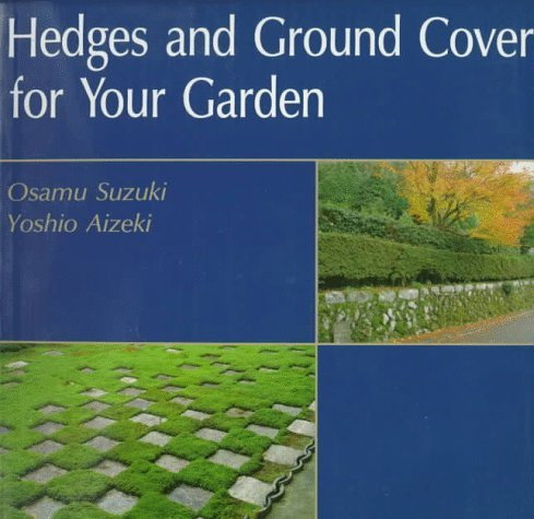 Hedges and Ground Cover for Your Garden