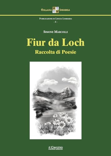 Fiur da loch. Raccolta di poesie