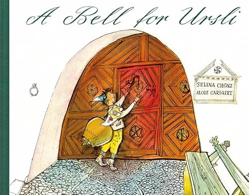 A Bell for Ursli: A Picture Book from the Engadine