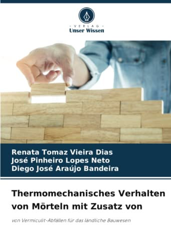 Thermomechanisches Verhalten von Mörteln mit Zusatz von: von Vermiculit-Abfällen für das ländliche Bauwesen