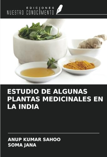 ESTUDIO DE ALGUNAS PLANTAS MEDICINALES EN LA INDIA