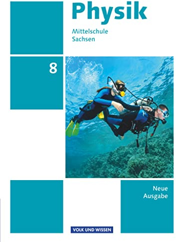 Physik - Ausgabe Volk und Wissen - Mittelschule Sachsen - Neue Ausgabe - 8. Schuljahr: Schulbuch