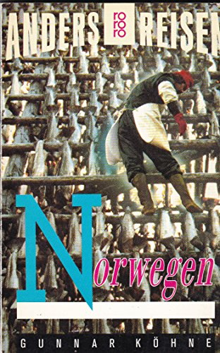 Norwegen: Ein Reisebuch in den Alltag. (Anders reisen) (rororo sachbuch)
