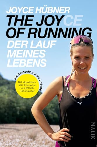 The Joy(ce) of Running – Der Lauf meines Lebens: Die Deutschlandumrundung | 5200 Kilometer entlang der deutschen Grenze
