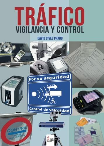 Tráfico: Vigilancia y control (NOVELA)