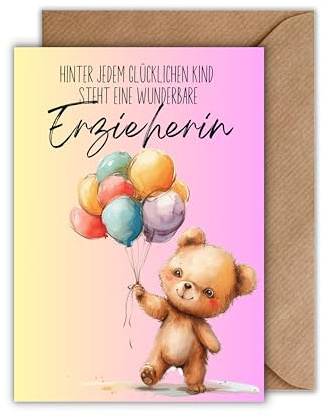 Dankeskarte Erzieherin – DIN A6 – „Hinter jedem glücklichen Kind…“ mit Bärenmotiv & Luftballons – liebevolle Karte zum Abschied oder als Wertschätzung aus der Kita