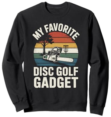 Blague sur Le Disc-Golf Mon Gadget de Disc-Golf préféré Sweatshirt