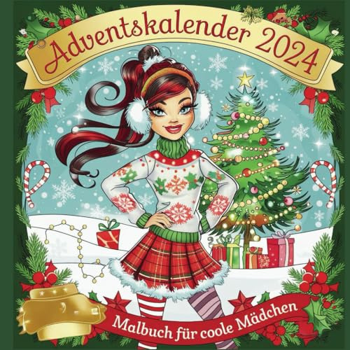 Adventskalender 2024 Malbuch Für Coole Mädchen: Countdown zum Weihnachtszauber | Ein lustiges und festliches Mädchen-Malbuch für jeden Adventstag