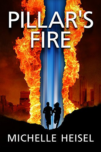 Pillar's Fire (The Heart of It All Book 1)