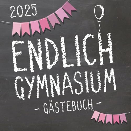 Endlich Gymnasium, Gästebuch zur Einschulung in's Gymi 2025 für Mädchen: Erinnerungsalbum & Fotobuch als Geschenk zum Schulstart am Gymnasium für angehende Schülerinnen der 5. Klasse