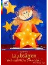 Laubsägen. Weihnachtliche Deko-Ideen