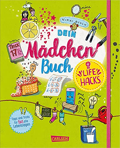 #buch4you: Dein Mädchenbuch: Life Hacks: Tipps und Tricks für (fast) alle Lebenslagen | Eintragbuch für Mädchen ab 10 Jahren mit DIY, Upcycling-Ideen, Freundschafts-Tests & Co.