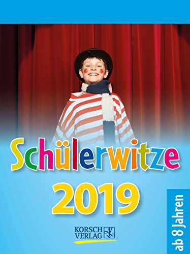 Schülerwitze 254919 2019: Tages-Abreisskalender für Kinder mit genialen Witzen für jeden Tag I Aufstellbar I 12 x 16 cm