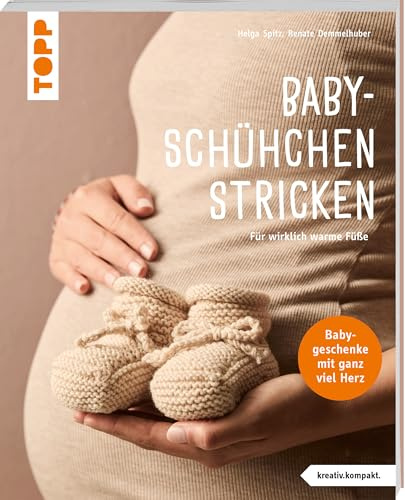 Baby-Schühchen stricken (kreativ.kompakt.): Für wirklich warme Füße
