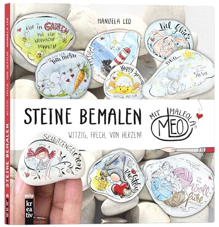 Steine bemalen mit MaLEOla: witzig, frech, von Herzen (mitp Kreativ)