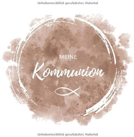 Meine Kommunion: Erinnerungsbuch zur Kommunion
