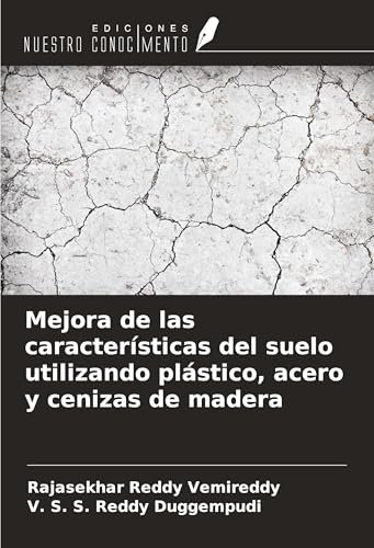 Mejora de las características del suelo utilizando plástico, acero y cenizas de madera