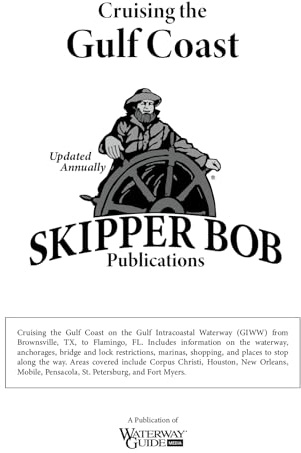 Skipper Bob: Cruising the Gulf Coast