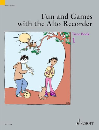 Fun and Games with the Alto Recorder: Tune Book 1. Alt-Blockflöte und Instrumente (Blockflöten (SATB), Klavier, Gitarre und Schlagzeug ad libitum). Spielbuch. (Fun and games with the recorder)