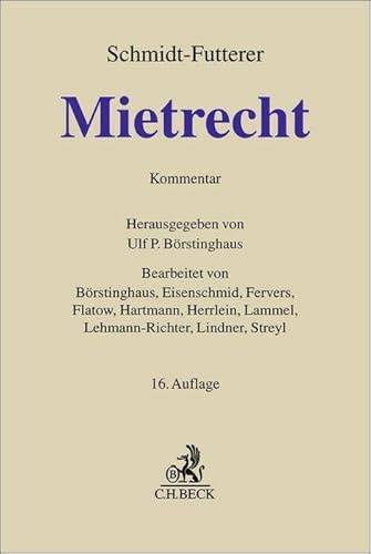 Mietrecht: Großkommentar des Wohn- und Gewerberaummietrechts. Bürgerliches Gesetzbuch (§§ 535-580a, 138, 1568a BGB), Insolvenzordnung (§§ 108-112 ... 794a, 885, 885a, 940a ZPO) (Grauer Kommentar)