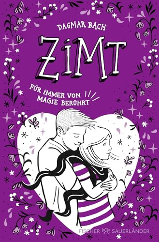 Zimt - Für immer von Magie berührt: Staffel 2, Band 3 | Jugendbuch ab 12 Jahren │Magisches Romantik-Abenteuer für Mädchen und Jungen. (Zimt Staffel II, Band 3)