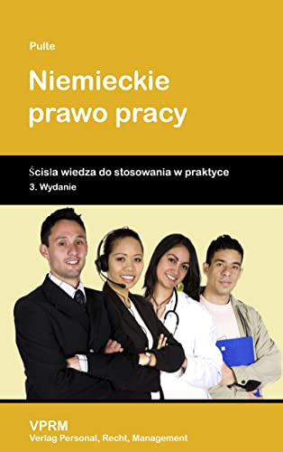 Niemieckie prawo pracy: Das deutsche Arbeitsrecht (Polnisch)
