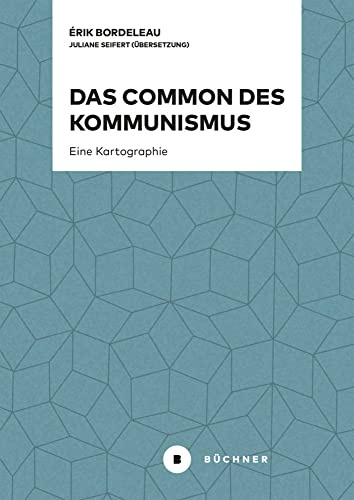 Das Common des Kommunismus: Eine Kartographie