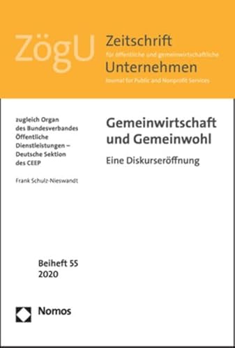 Gemeinwirtschaft und Gemeinwohl: Eine Diskurseröffnung